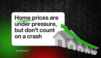 Home prices are under pressure, but don’t count on a crash